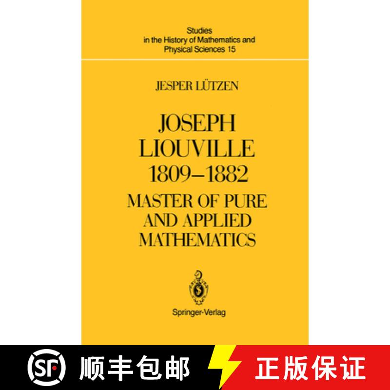 【3-4周达】Joseph Liouville 1809-1882: Master of Pure and Applied Mathematics [9781461269731]