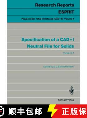 【3-4周达】Specification of a CAD*I Neutral File for Solids: Version 2.1 [9783540169277]