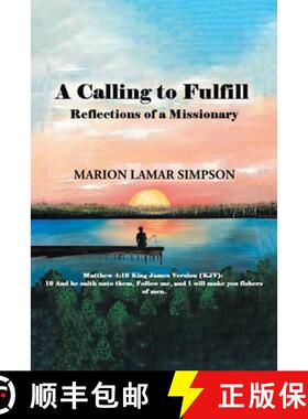 【3-4周达】A Calling to Fulfill: Reflections of a Missionary [9781662403125]