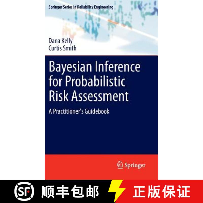【2-3周达】Bayesian Inference for Probabilistic Risk Assessment: A Practitioner's Guidebook [9781849961868]