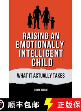 预订 Raising An Emotionally Intelligent Child: What It Actually Takes [9798223265825]