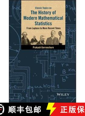 【3-4周达】Classic Topics On The History Of Modern Mathematical Statistics: From Laplace To More Rece... [9781119127925]