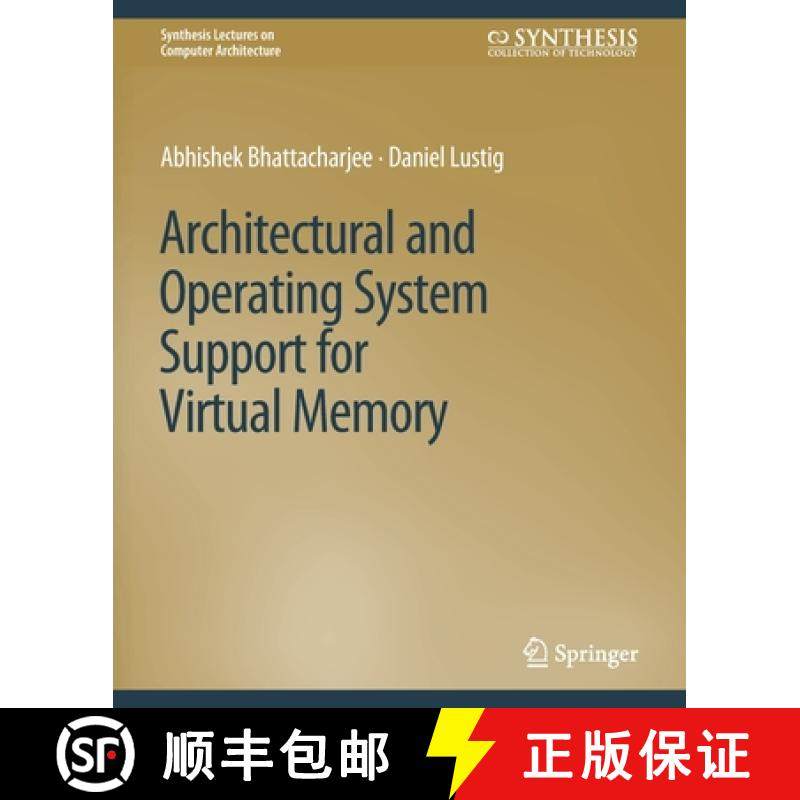 【3-4周达】Architectural and Operating System Support for Virtual Memory [9783031006296]