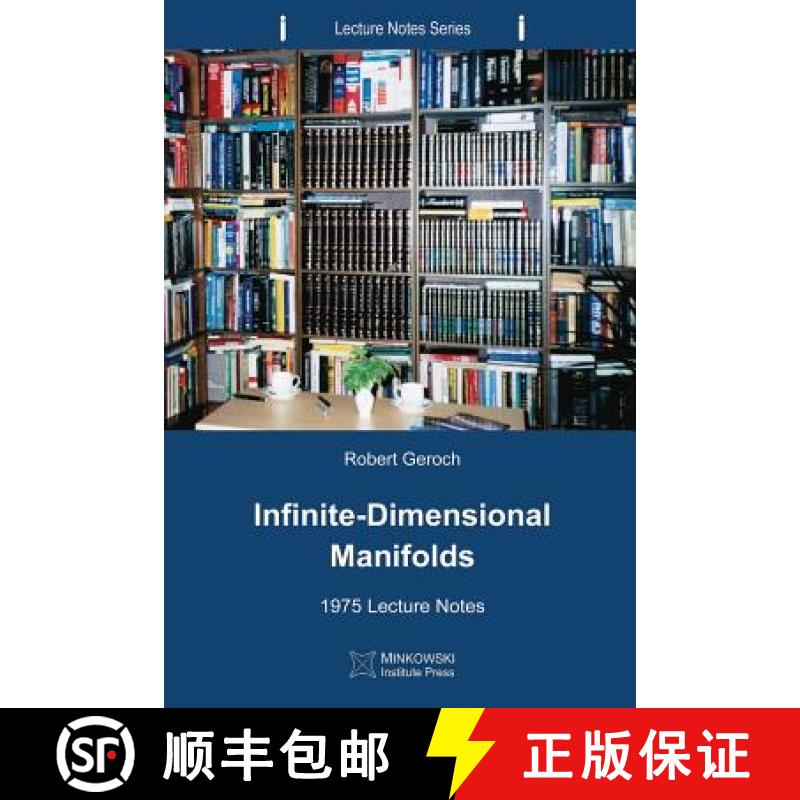 【2-3周达】Infinite-Dimensional Manifolds: 1975 Lecture Notes [9781927763155]