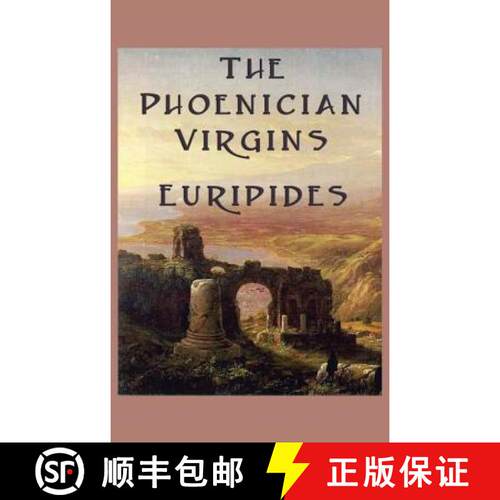 【3-4周达】精装 The Phoenician Virgins: A Tragedy of the House of Oedipus [9781515425854]
