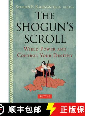 【3-4周达】The Shogun's Scroll: Wield Power and Control Your Destiny [9780804858953]