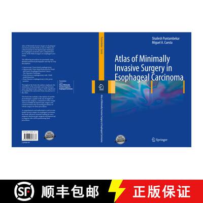 【3-4周达】精装 Atlas of Minimally Invasive Surgery in Esophageal Carcinoma [9781848827677]