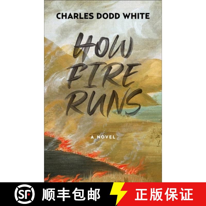 【3-4周达】How Fire Runs: A Novel [9780804012287]