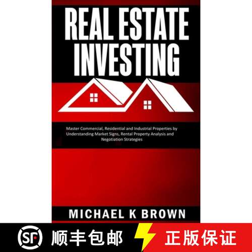 【3-4周达】Real Estate Investing: Master Commercial, Residential and Industrial Properties by Underst... [9781989711064]
