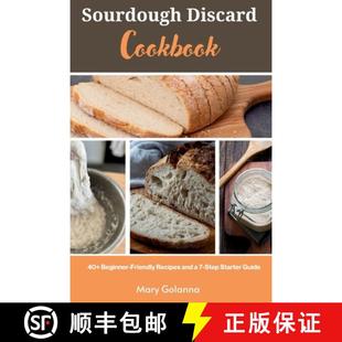 【3-4周达】Sourdough Discard Cookbook: 40+ Beginner-Friendly Recipes and a 7-Step Starter Guide [9798330643042]