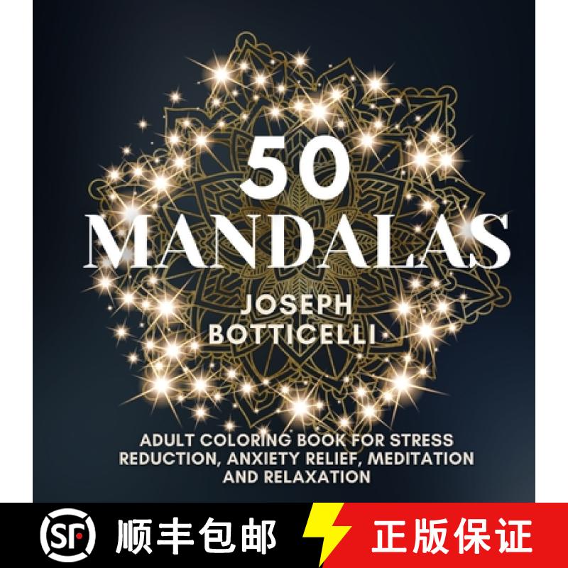 【3-4周达】50 Mandalas: Adult Coloring Book for Stress Reduction, Anxiety Relief, Meditation and Rela... [9781953274144]
