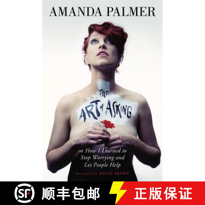 【3-4周达】The Art of Asking: How I Learned to Stop Worrying and Let People Help [9781455581085]