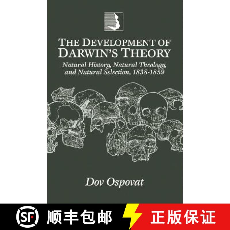 【3-4周达】The Development of Darwin's Theory: Natural History, Natural Theology, and Natural Selecti... [9780521469401]