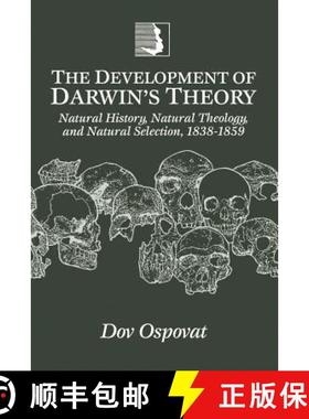 【3-4周达】The Development of Darwin's Theory: Natural History, Natural Theology, and Natural Selecti... [9780521469401]