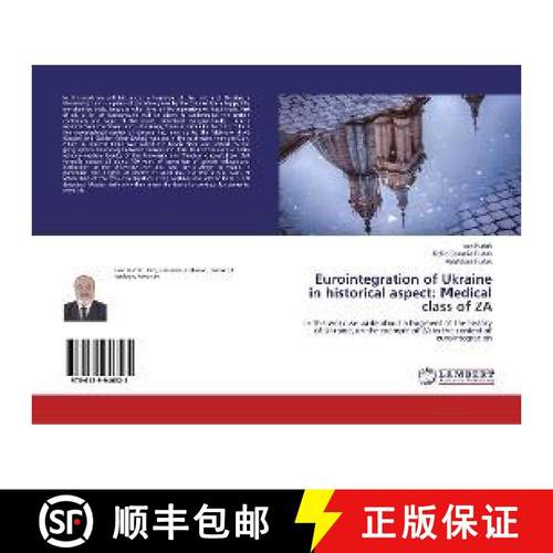 预订 Eurointegration of Ukraine in historical aspect: Мedical class of ZA [9786139946525]