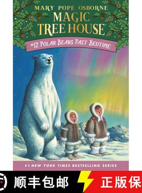 【3-4周达】Polar Bears Past Bedtime (Magic Tree House, No. 12) [9780679883418]