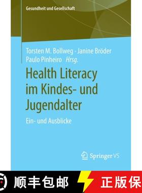 【3-4周达】Health Literacy im Kindes- und Jugendalter : Ein- und Ausblicke [9783658298159]