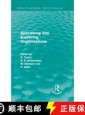 【3-4周达】Appraising and Exploring Organisations (Routledge Revivals) [9780415699860]