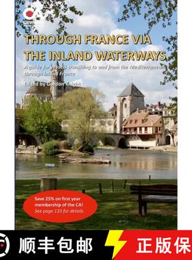 预订 Through France via the Inland Waterways: A guide to transiting France to the Med via the inland ... [9781446691205]