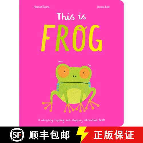 【3-4周达】精装 This Is Frog: A whopping, hopping, non-stopping interactive book [9781838916459]