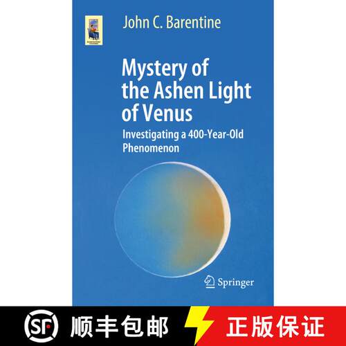 【3-4周达】Mystery of the Ashen Light of Venus: Investigating a 400-Year-Old Phenomenon (1st ed. 2021) [9783030727147]