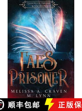 【3-4周达】Fae's Prisoner (Queens of the Fae Book 4) [9781970052190]