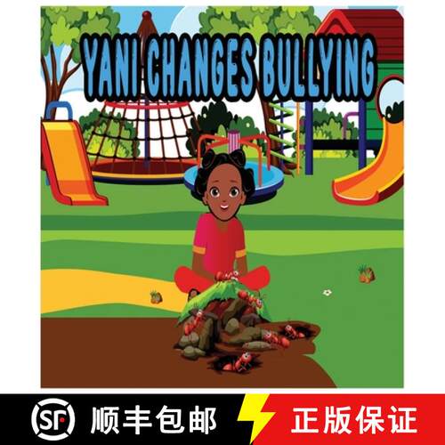 【3-4周达】精装 Yani Changes Bullying [9781735363035]