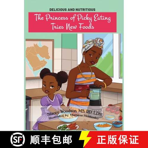 预订 The Princess of Picky Eating Tries New Foods [9781736187319]
