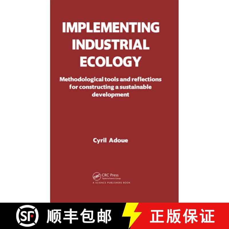 【3-4周达】Implementing Industrial Ecology: Methodological Tools and Reflections for Constructing a S... [9781578087006]