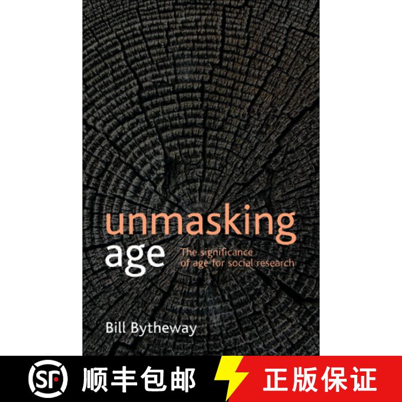 【2-3周达】Unmasking age: The significance of age for social research [9781847426178]