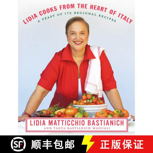 【3-4周达】精装 Lidia Cooks from the Heart of Italy: A Feast of 175 Regional Recipes: A Cookbook [9780307267511]