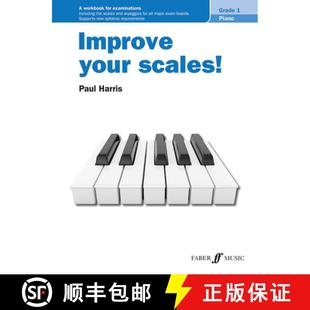 【3-4周达】Improve Your Scales! Piano Grade 1: A Workbook for Examinations [9780571541713]
