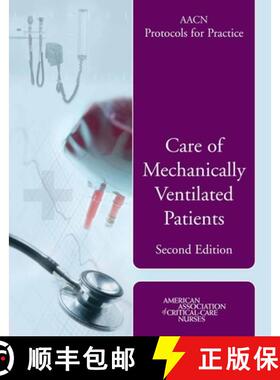 预订 AACN Protocols for Practice: Care of Mechanically Ventilated Patients: Care of Mechanically Vent... [9780763740801]