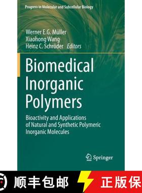 【3-4周达】Biomedical Inorganic Polymers : Bioactivity and Applications of Natural and Synthetic Poly... [9783642410031]