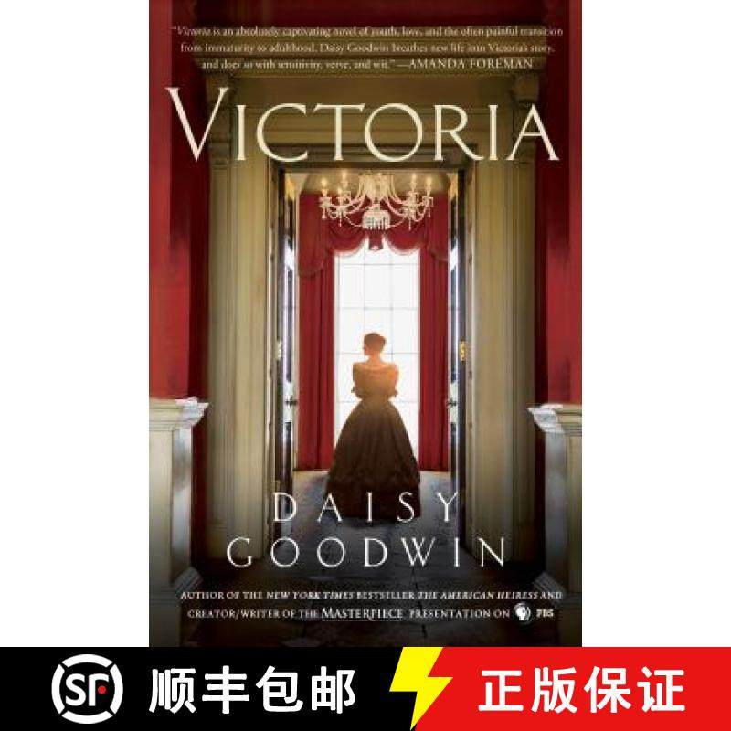 【3-4周达】Victoria: A Novel of a Young Queen by the Creator/Writer of the Masterpiece Presentation o... [9781250045461]