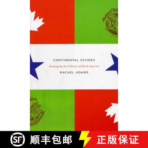 预订 精装 Continental Divides – Remapping the Cultures of North America [9780226005515]