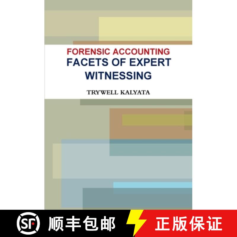 【2-3周达】Forensic Accounting: Facets of Expert Witnessing [9781291834116]