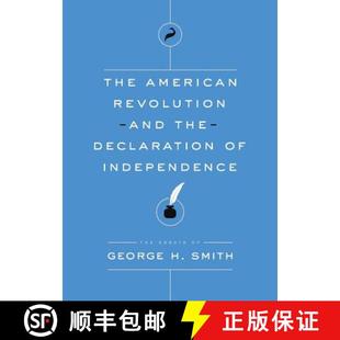 Independence and 3周达 American 9781944424480 Smith George the Revolution Essays Declaration The