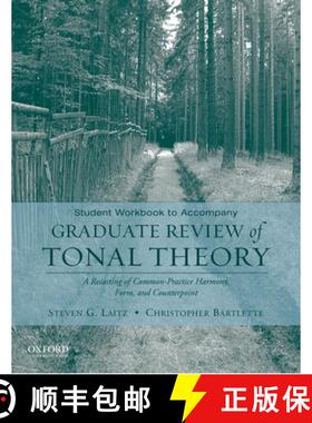 【3-4周达】Student Workbook to Accompany Graduate Review of Tonal Theory: A Recasting of Common Pract... [9780195376999]