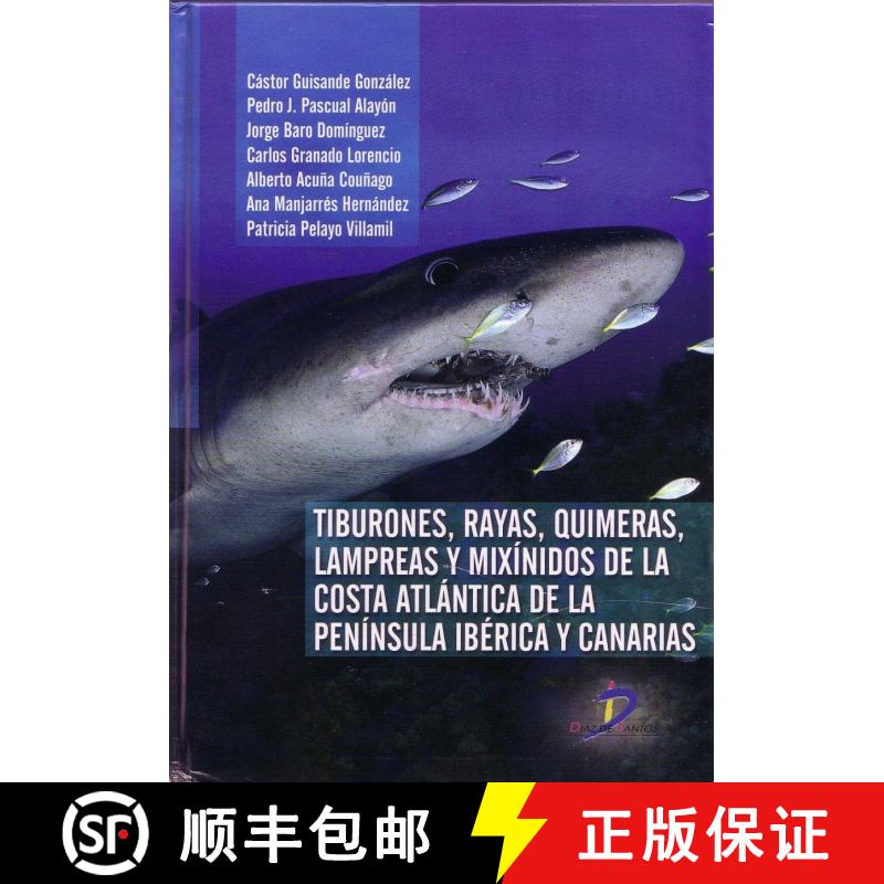 预订 Tiburones, Rayas, Quimeras, Lampreas y Mixínidos de la Costa Atlántica de la Península Ibéri... [9788499690612]