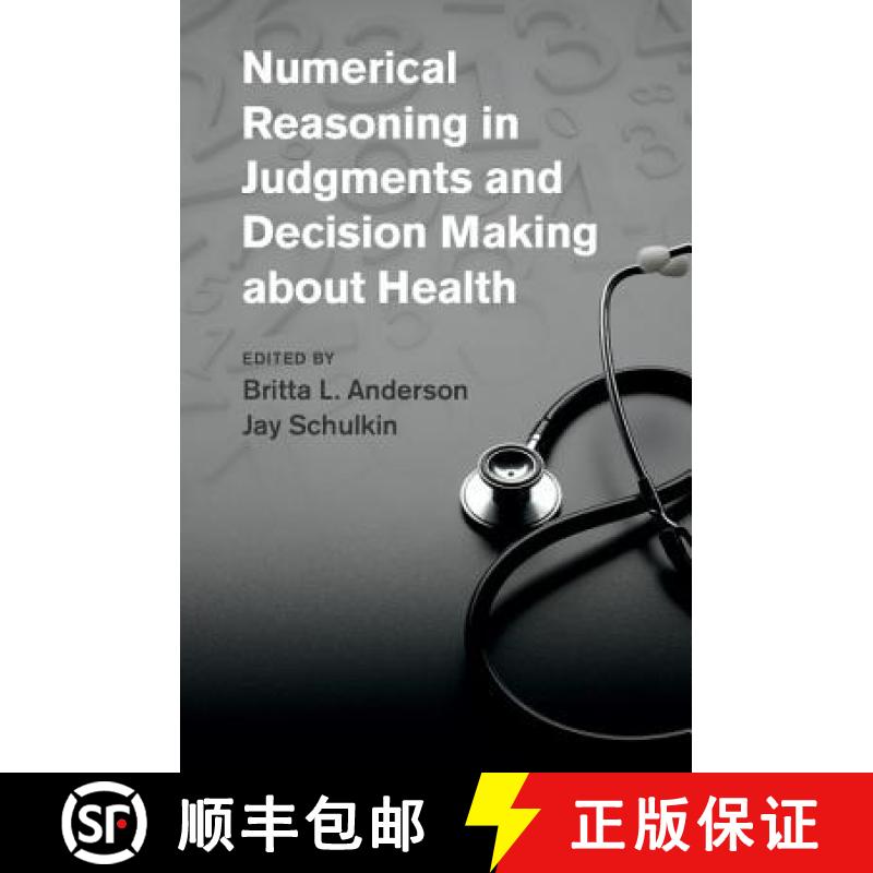 【3-4周达】Numerical Reasoning in Judgments and Decision Making about Health [9781107040946]