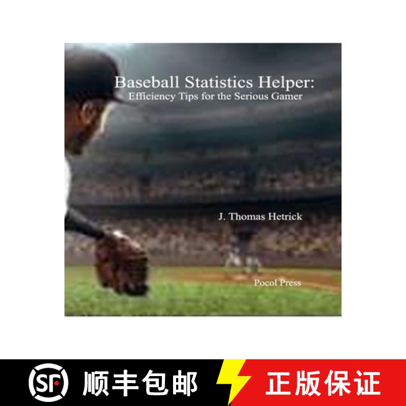 【3-4周达】Baseball Statistics Helper: Efficiency Tips for the Serious Gamer [9798985282085]