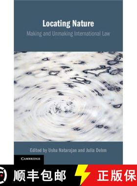 【3-4周达】Locating Nature: Making and Unmaking International Law [9781108739696]