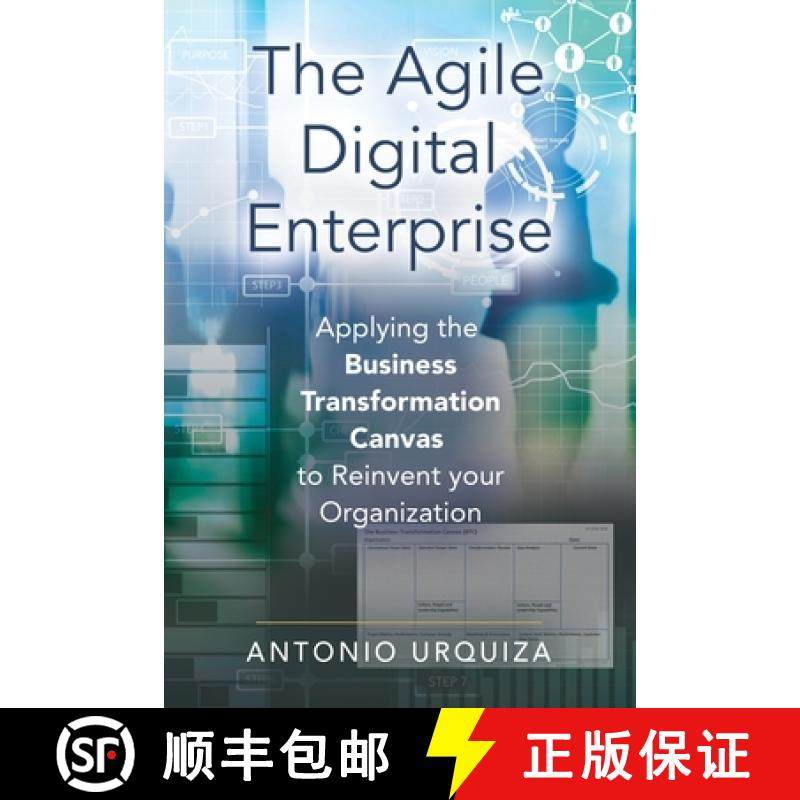 【3-4周达】The Agile Digital Enterprise: Applying the Business Transformation Canvas to Reinvent your... [9781647181543]