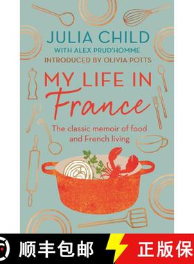 【3-4周达】My Life in France: The life story of Julia Child - 'exuberant, affectionate and boundlessl... [9780715654682]