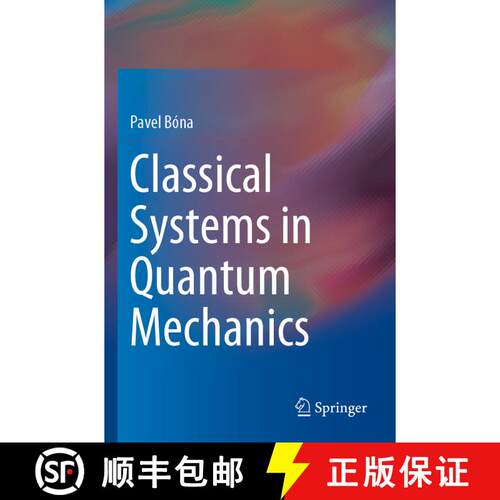 【3-4周达】Classical Systems in Quantum Mechanics [9783030450724]