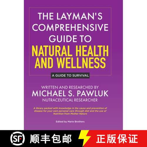 【3-4周达】精装 The Layman's Comprehensive Guide to Natural Health and Wellness : A Guide to Survival [9781779413024]