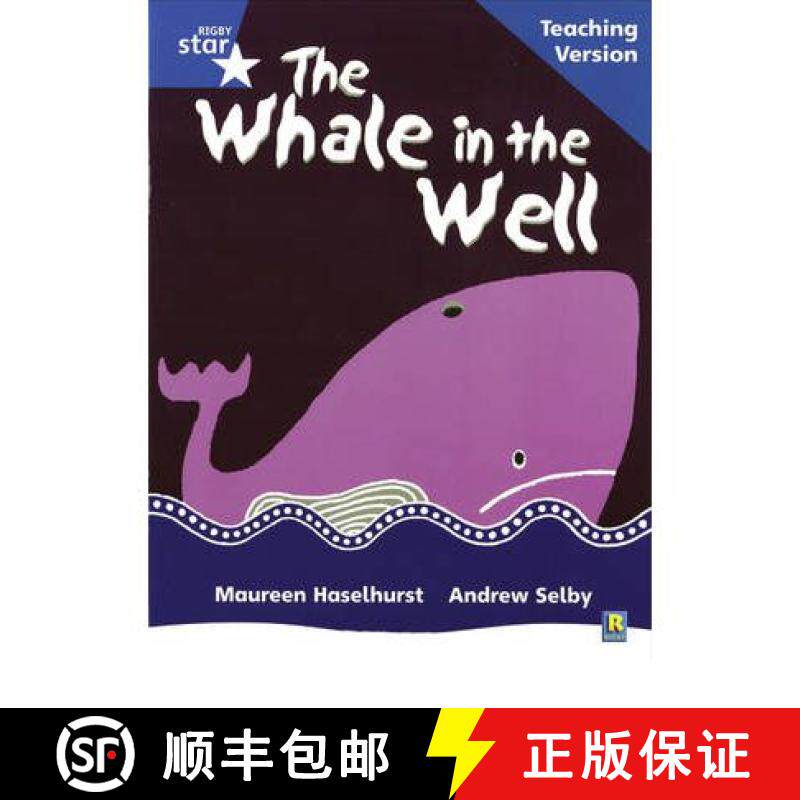 【3-4周达】Rigby Star Phonic Guided Reading Blue Level: The Whale in the Well Teaching Version [9780433049623]