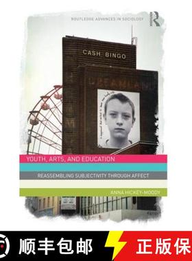【3-4周达】Youth, Arts, and Education: Reassembling Subjectivity Through Affect [9781138820531]