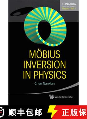 【3-4周达】MOBIUS INVERSION IN PHYSICS         (V1) [9789814291620]